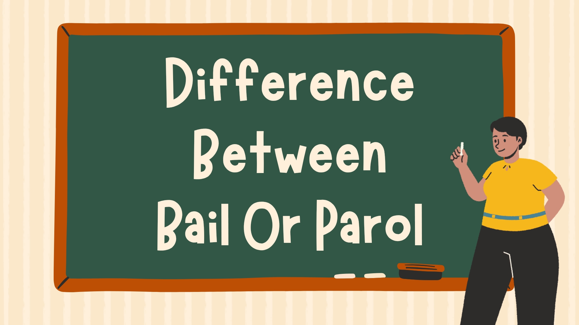 What is the difference between Bail and Parole?